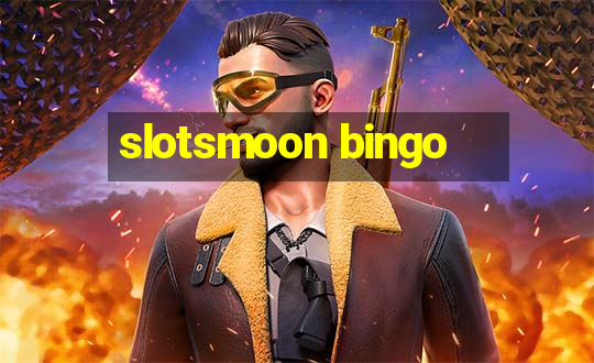 slotsmoon bingo