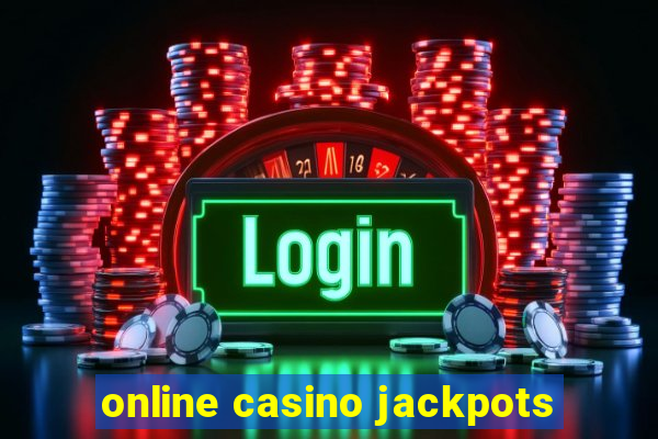 online casino jackpots