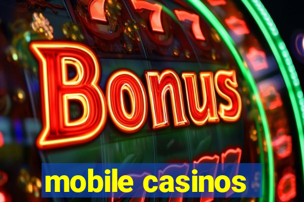 mobile casinos