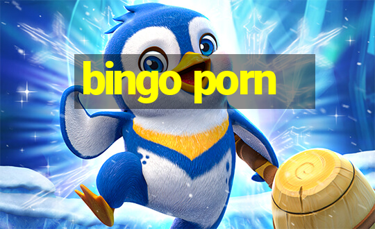 bingo porn