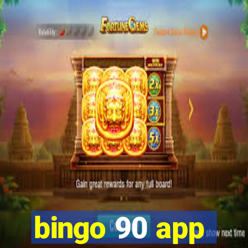 bingo 90 app