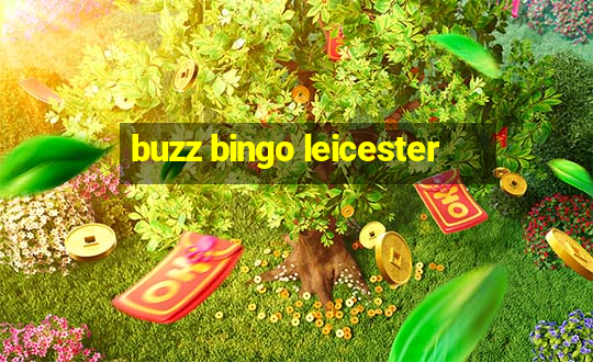 buzz bingo leicester