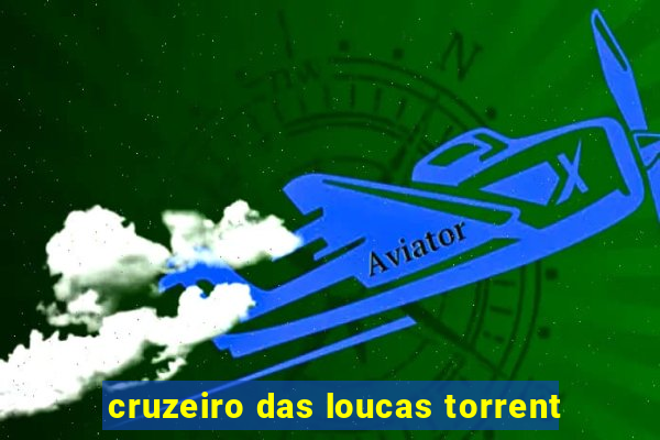 cruzeiro das loucas torrent