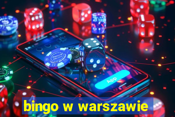 bingo w warszawie