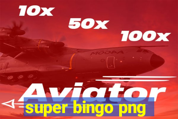 super bingo png