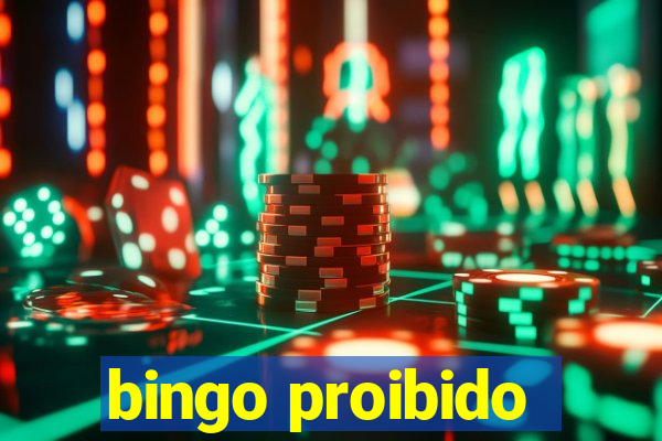 bingo proibido