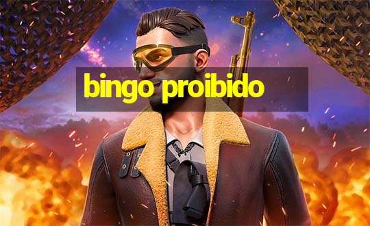 bingo proibido