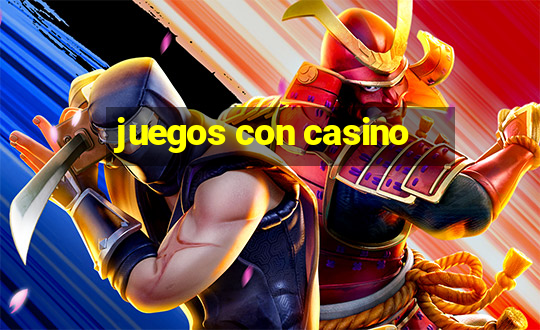 juegos con casino