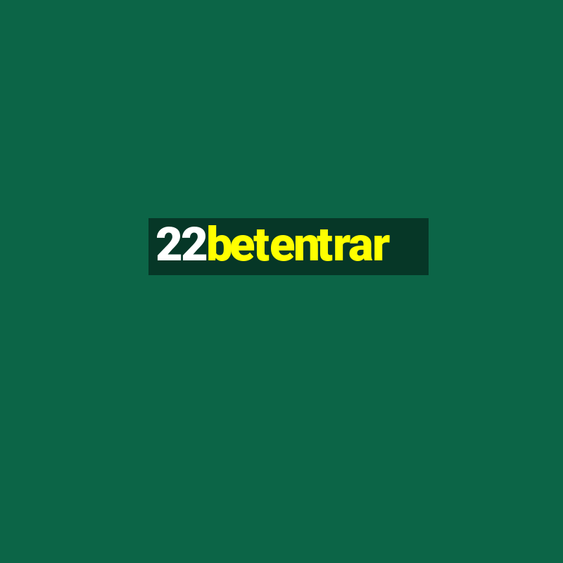 22betentrar