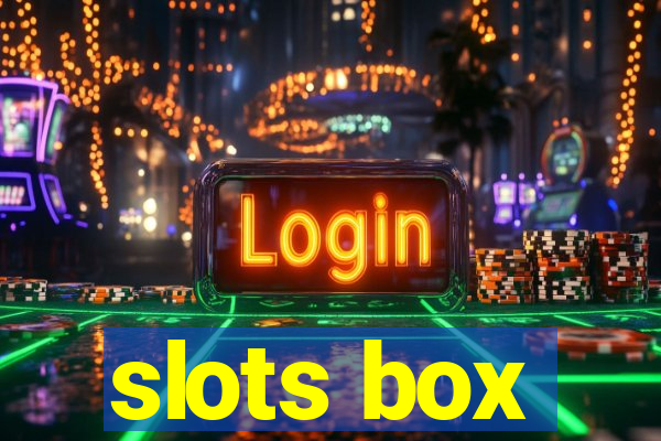 slots box