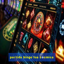 partida bingo lua cósmica