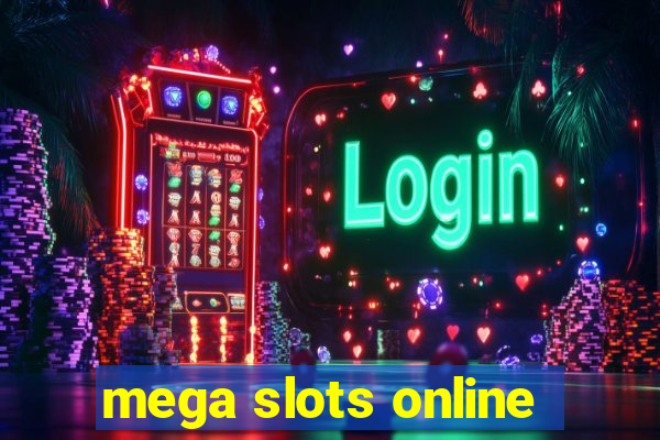 mega slots online