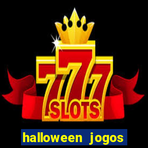 halloween jogos ca莽a niqueis