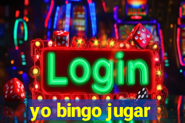 yo bingo jugar