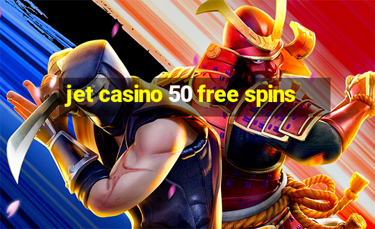 jet casino 50 free spins