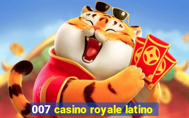 007 casino royale latino