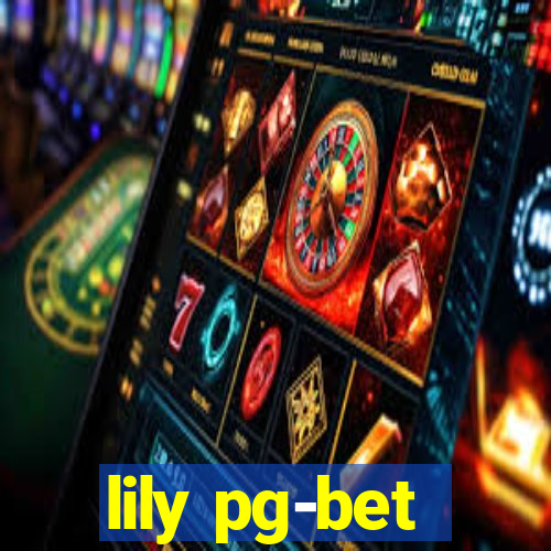 lily pg-bet