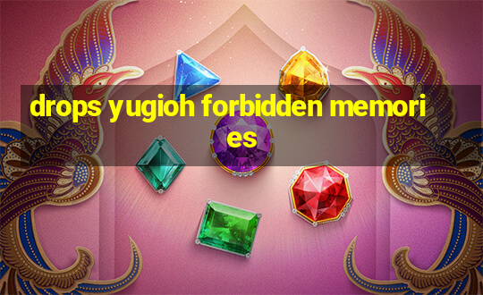 drops yugioh forbidden memories