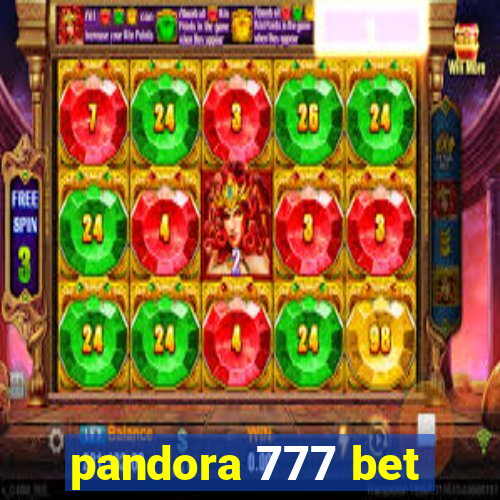 pandora 777 bet