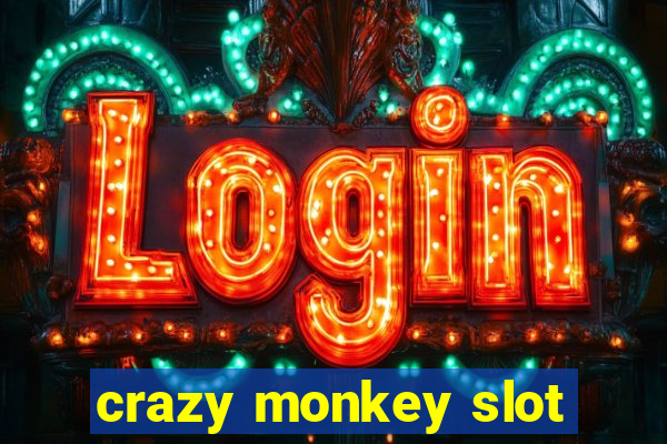 crazy monkey slot