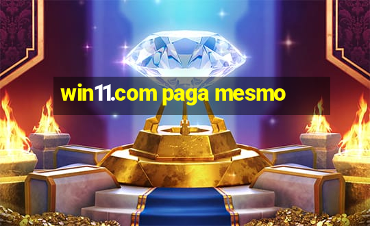 win11.com paga mesmo