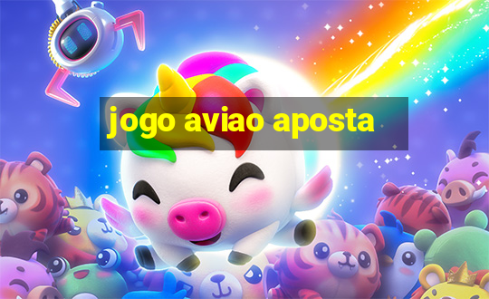 jogo aviao aposta