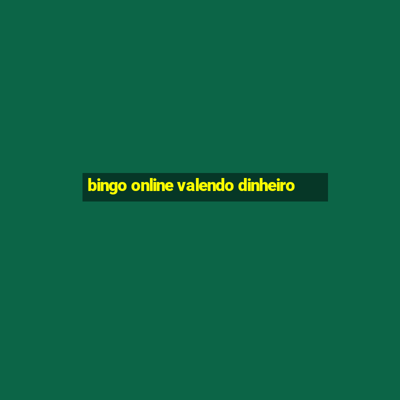 bingo online valendo dinheiro