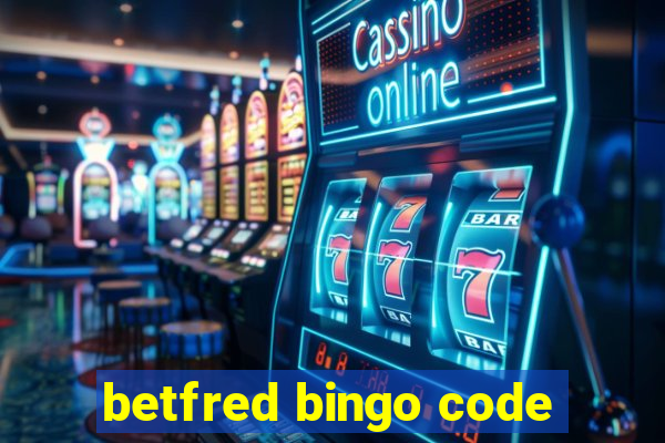 betfred bingo code