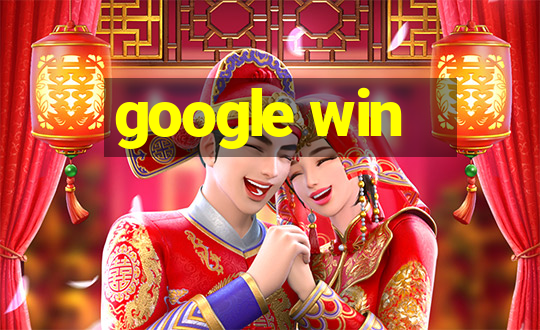 google win