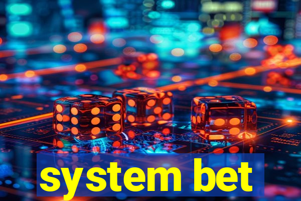 system bet