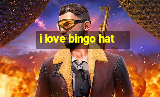 i love bingo hat