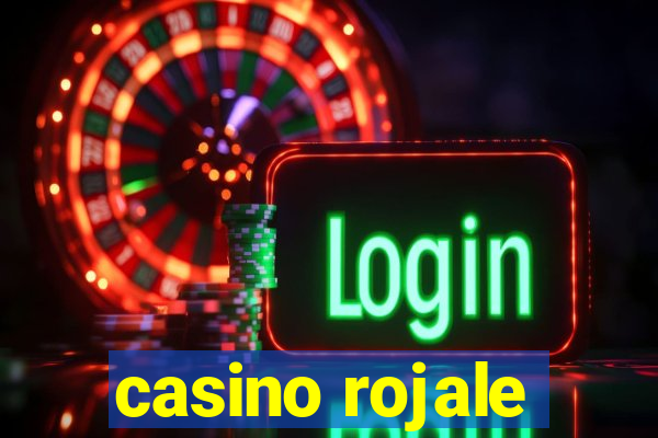 casino rojale