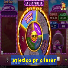 atletico pr x inter