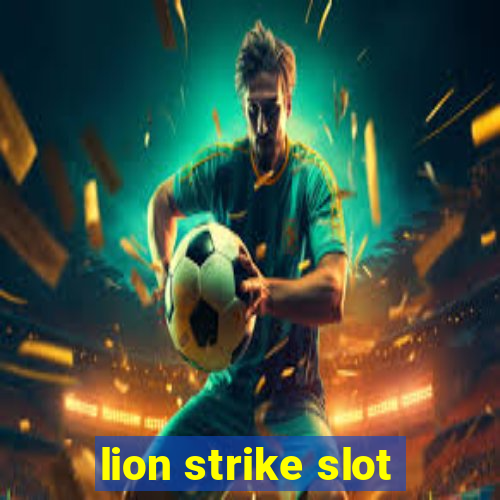 lion strike slot