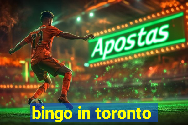 bingo in toronto