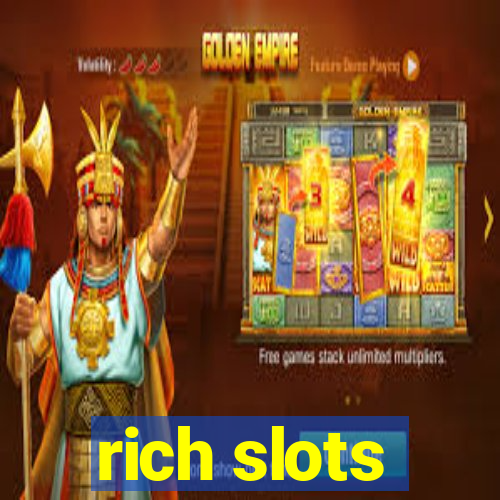 rich slots