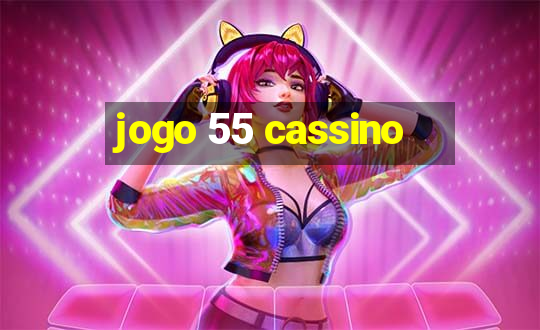 jogo 55 cassino