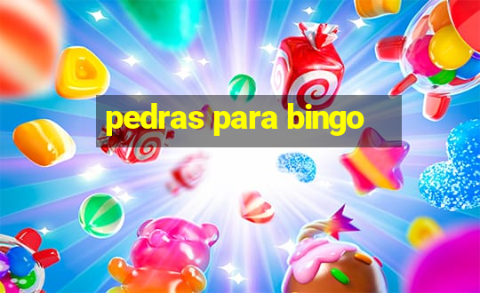 pedras para bingo