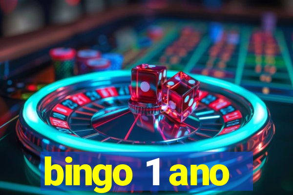 bingo 1 ano