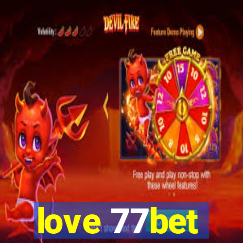 love 77bet