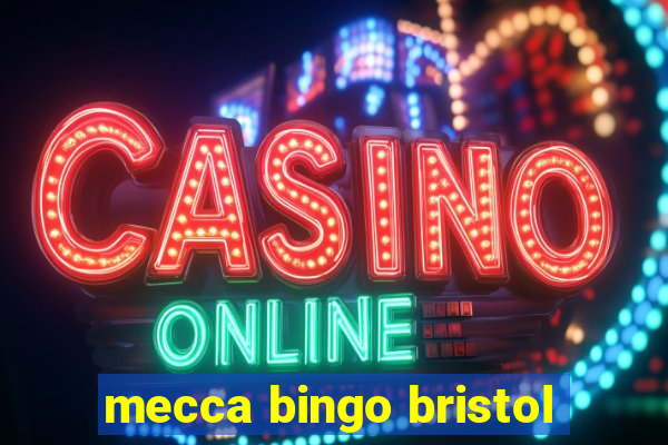 mecca bingo bristol