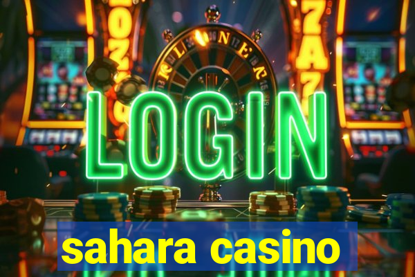 sahara casino