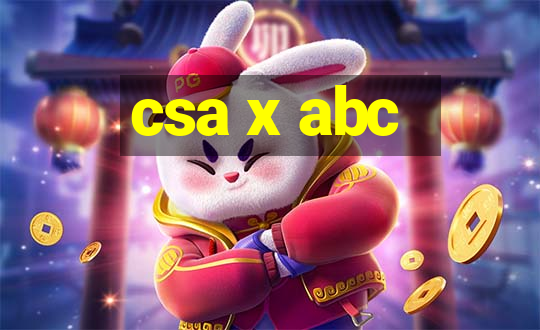 csa x abc