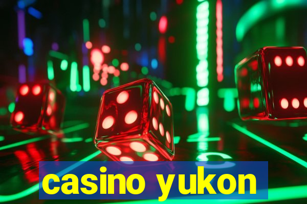 casino yukon