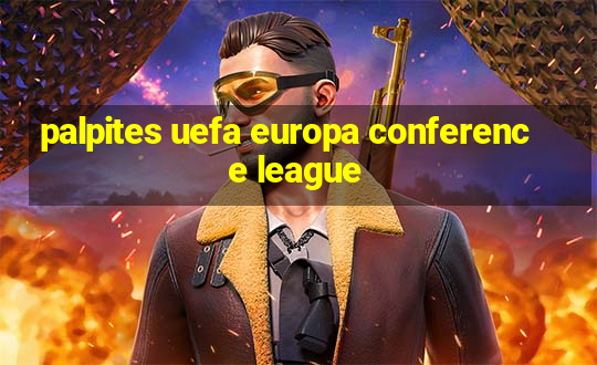 palpites uefa europa conference league