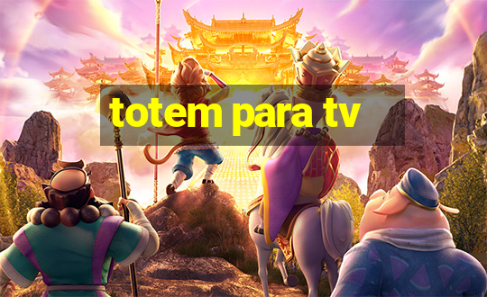 totem para tv