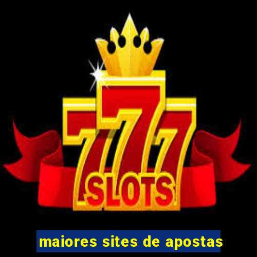 maiores sites de apostas