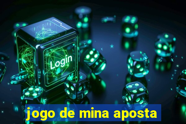 jogo de mina aposta