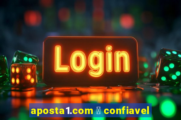 aposta1.com 茅 confiavel