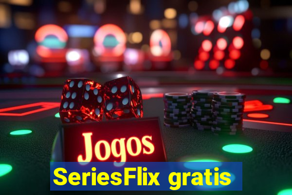 SeriesFlix gratis